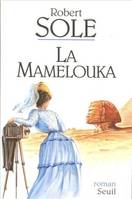 La Mamelouka, roman