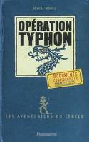 2, Les Aventuriers du cercle, Opération typhon