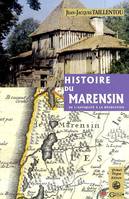 Histoire du Marensin - de l'Antiquité à la Révolution, de l'Antiquité à la Révolution
