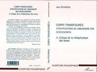 Corps transfigurés, Stratifications de l'imaginaire des sexes/genres - T2. Critique de la méthaphysique des sexes
