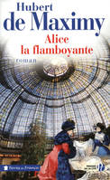 Alice, la flamboyante, roman