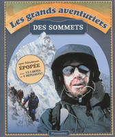 Les Grands Aventuriers des sommets, Eiger, K2, Everest, McKinley, Cervin