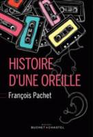 HISTOIRE D'UNE OREILLE