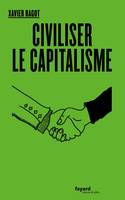 Civiliser le capitalisme