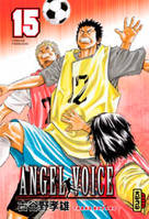 15, Angel Voice - Tome 15