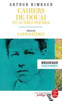 Cahiers de Douai et autres poèmes (Edition pédagogique), Dossier thématique : L'Adolescence