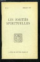 Les Amitiés Spirituelles, n°31 : Le Royaume du Christ - Le Père Corot - Sur une Histoire de la Pensée - Maranatha - La Boscotte ...14.9