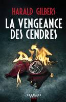 LA VENGEANCE DES CENDRES