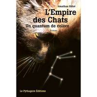 L'empire des chats, Un quantum de colère