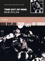 Time Out Of Mind - Bob Dylan, Guitar with strumming patterns, Lyrics & Chords