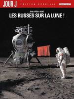 Jour J T01, Edition spéciale - Les Russes sur la Lune !