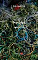 Renouer, Nouvelles