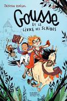 Gousse et le livre des Scribes