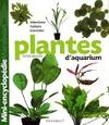 Plantes d'aquarium, tout ce qu'il faut savoir sur les plantes d'aquarium, de leur culture à leur parfait épanouissement en passant par le choix des plus belles variétés