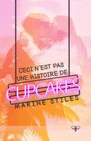 Ceci n'est pas une histoire de cupcakes