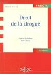 Droit de la drogue - 2e éd., Précis