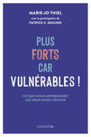 Plus forts car vulnérables !, Ce que nous apprennent les abus dans l’Église