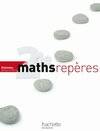 Repères Maths Seconde - Livre élève - Edition 2010, repères