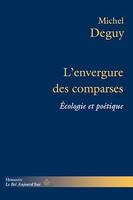 L'envergure des comparses, Écologie et poétique