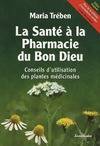 La santé à la pharmacie du bon Dieu