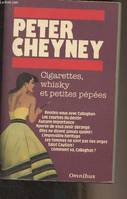 Cigarettes, whisky et petites pépées