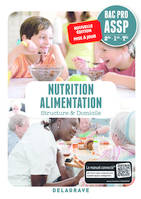 Nutrition Alimentation 2de, 1re, Tle Bac Pro ASSP (2018) - Pochette élève