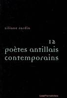 Douze poètes antillais contemporains