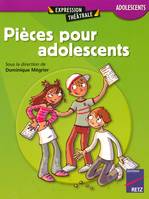 Pièces pour les adolescents, A partir de 13 ans