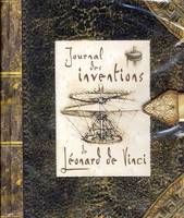 Le journal des inventions de Léonard de Vinci