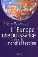 L'Europe, une puissance dans la mondialisation