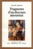 Tel Quel Fragments d'un discours amoureux