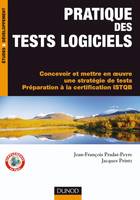 Pratique des tests logiciels, Concevoir et mettre en oeuvre une stratégie de tests