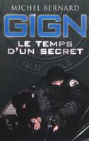 GIGN le temps d'un secret