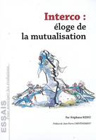 Interco : éloge de la mutualisation