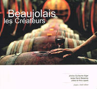 Beaujolais, les Créateurs