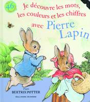 Je découvre les mots, les couleurs et les chiffres avec Pierre Lapin