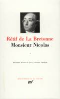 R√©tif de La Bretonne : Monsieur Nicolas, tome 1 : Premi√®re √† Cinqui√®me √âpoque