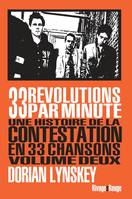 33 révolutions par minute. Tome 2, Une histoire de la contestation en 33 chansons