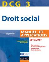 3, DCG 3 - Droit social 2013/2014 - 7e édition - Manuel et Applications, corrigés inclus, Manuel et Applications, corrigés inclus