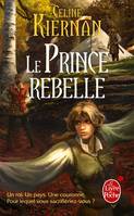 3, Les Moorehawke tome 3 : Le Prince rebelle