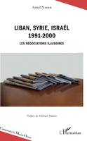 Liban, Syrie, Israël, 1991-2000 - Les négociations illusoires