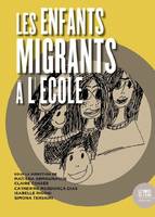 Les enfants migrants à l'école