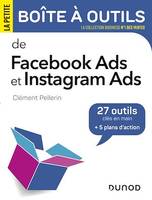 La petite boite à outils Facebook Ads et Instagram Ads, 27 outils clés en main et 5 plans d'action