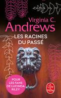 4, Les Racines du passé (Fleurs captives, Tome 4)