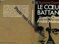 Le Coeur battant : Josette Clotis-André Malraux (Le Livre de poche), Josette Clotis-André Malraux