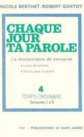 Chaque jour, ta Parole, 4, Temps ordinaire, Chaque jour ta parole (le lectionnaire de semaine), 4 : Temps ordinaire, Semaines 1 à 9, semaines 1 à 9