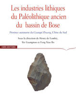 Les industries lithiques du paléolithique ancien du bassin de Bose, Province autonome du guangxi zhuang, chine du sud