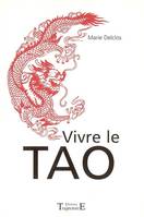 Vivre le Tao