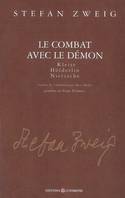 Le combat avec le démon / Kleist, Hölderlin, Nietzsche