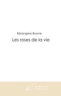 Les roses de la vie